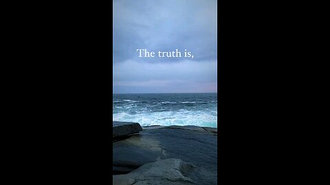 The Truth is