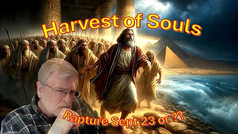 Harvest of Souls – Rapture Ready?? When?