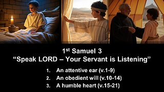 1st Samuel 3 “Speak LORD – Your Servant is Listening” - Calvary Chapel Fergus Falls