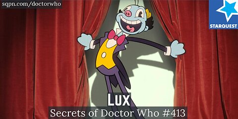 Lux (15th Doctor) - The Secrets of Doctor Who