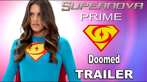 "Supernova 10: Doomed" Trailer