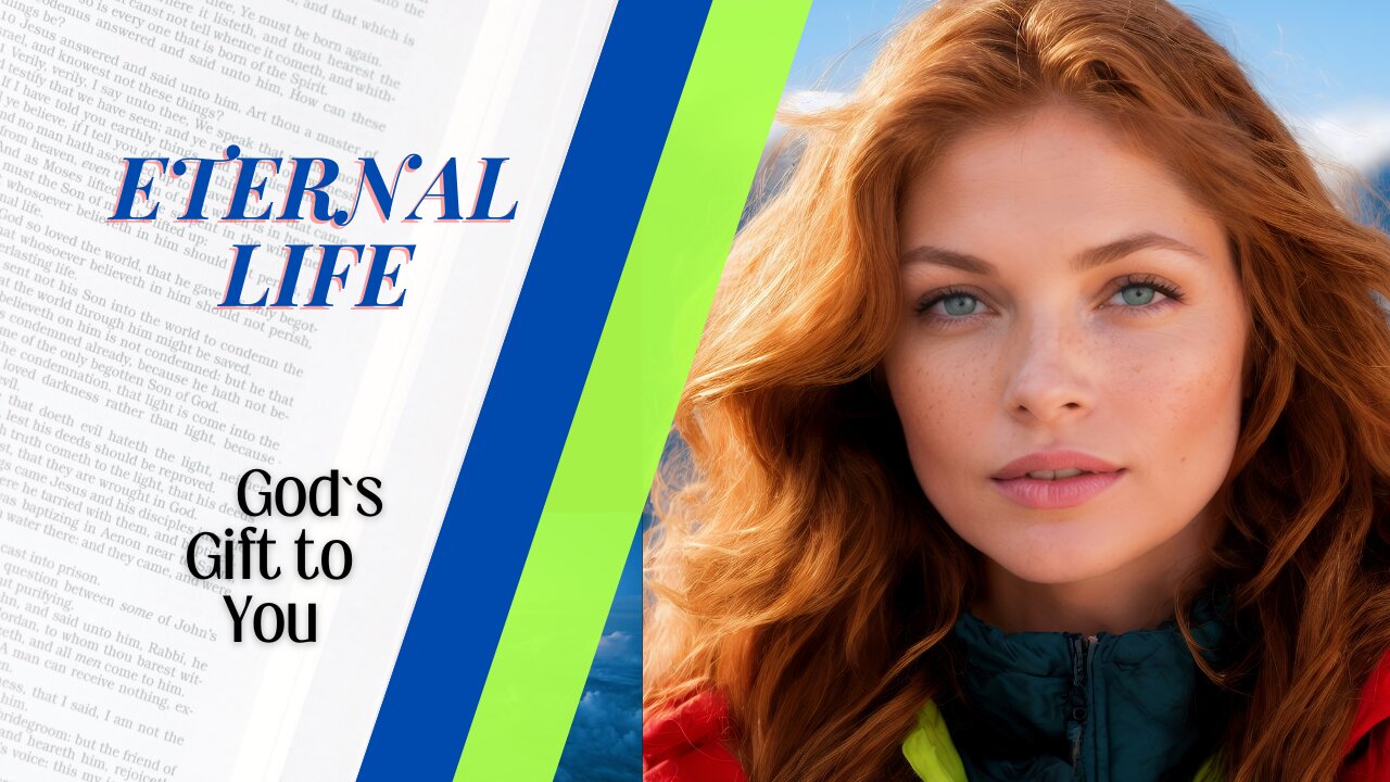 The Most Important Things: Eternal Life