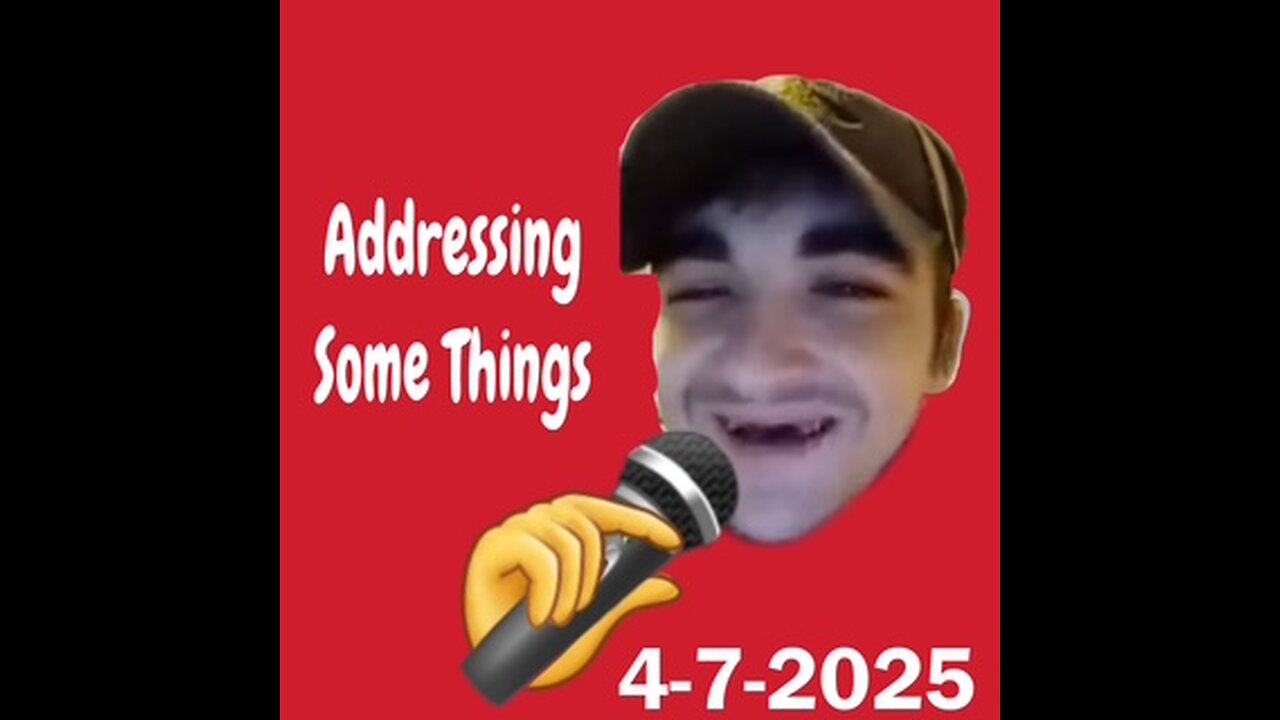 4-7-2025 I think some things need addressing