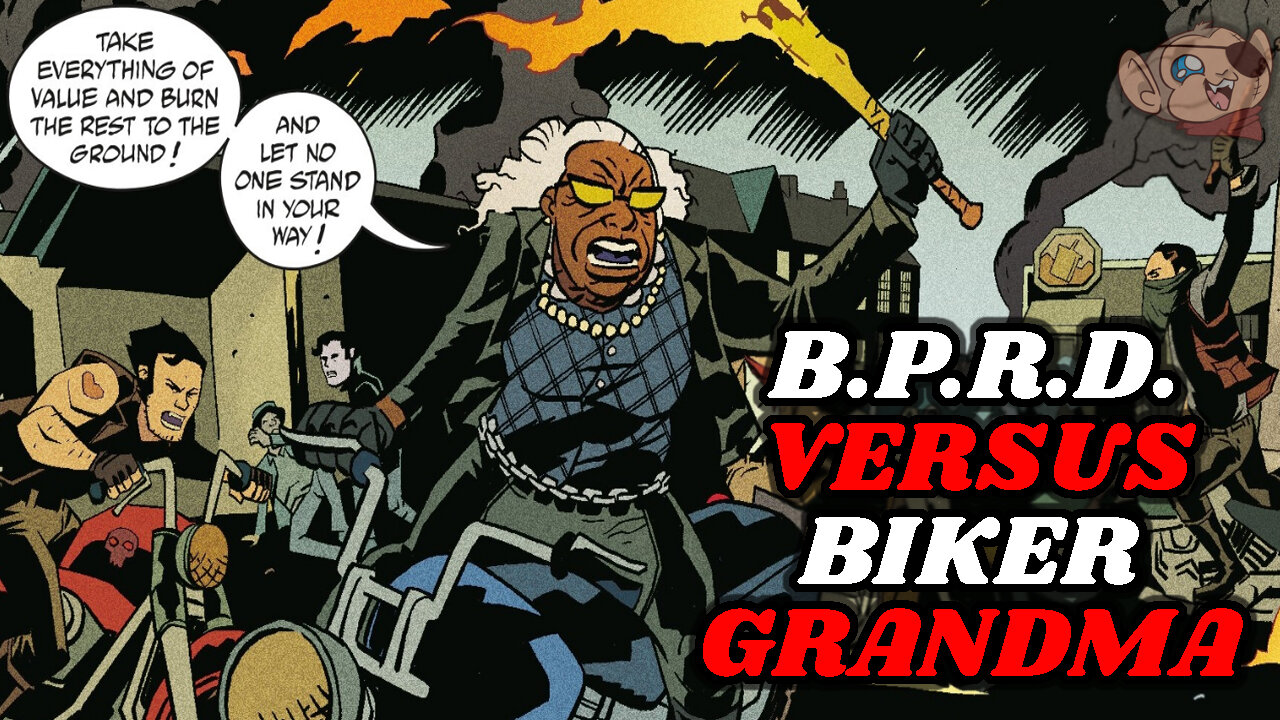 THE B.P.R.D. Take on Their Greatest Foe... A Biker Grandma!