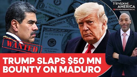 US Doubles Bounty on Venezuela's Nicolas Maduro to $50 Million | Firstpost America | N18G