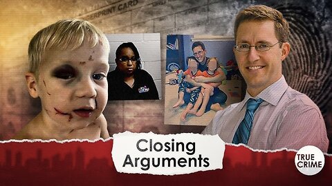 Closing Arguments: Day Care Child Abuse Case, Justice For Dan Markel, “Big Brothers” Program