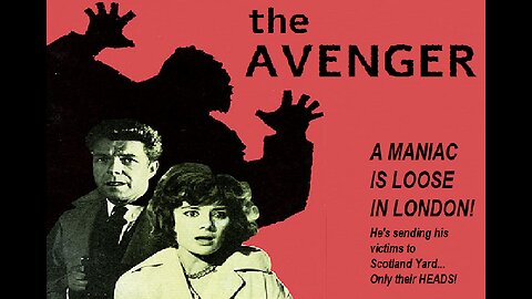 THE AVENGER 1960 Crazed Killer is Sending Decapitated Heads to Scotland Yard FULL MOVIE in HD