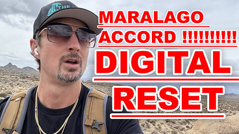 MARALAGO ACCORD CONFIRMED !!!!!!!! TOTAL DIGITAL RESET IMMINENT !!!!! 5 ALARM WARNING !