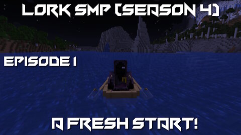 A Fresh Start! - Minecraft Lork SMP #1 (Season 4)