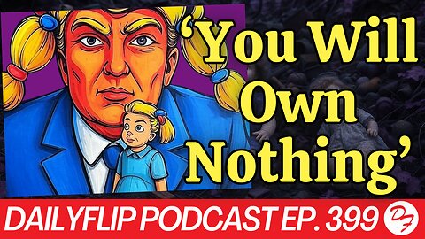 From 35 Dolls To 3…Will The Kids Survive? - DailyFlip Podcast Ep. 399 - 5/7/25