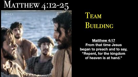 ** Matthew 4:12-25 Team Building ** | Grace Bible Fellowship Monmouth County | Sermons