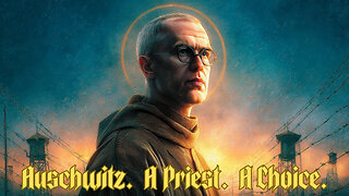 The Offering | The Martyrdom of Saint Maximilian Kolbe | Echoes of the Saints