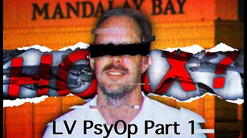 VEGAS MASSACRE PSYOP PART 1 UNCOVERING THE LIES
