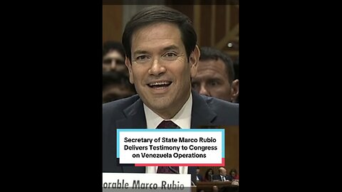 Secretary of State Marco Rubio Delivers Congressional Testimony on Venezuela Operations