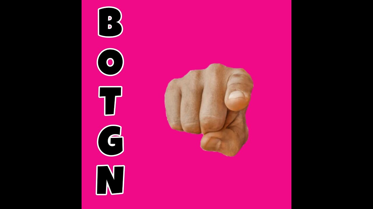 BOTGN!