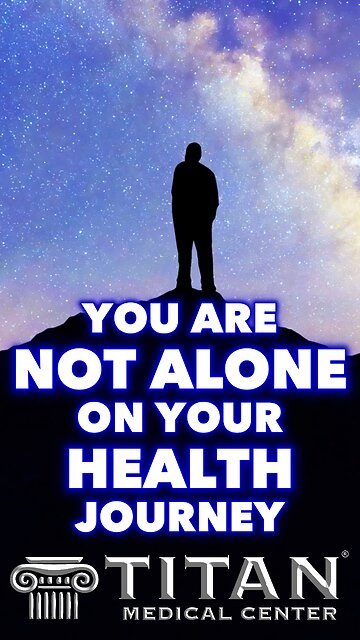 You are NOT ALONE on your health journey! Titan Medical Center can help you!