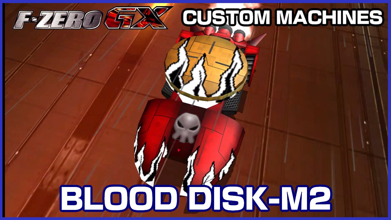 Blood Disk-M2 (F-Zero GX Custom Machines)
