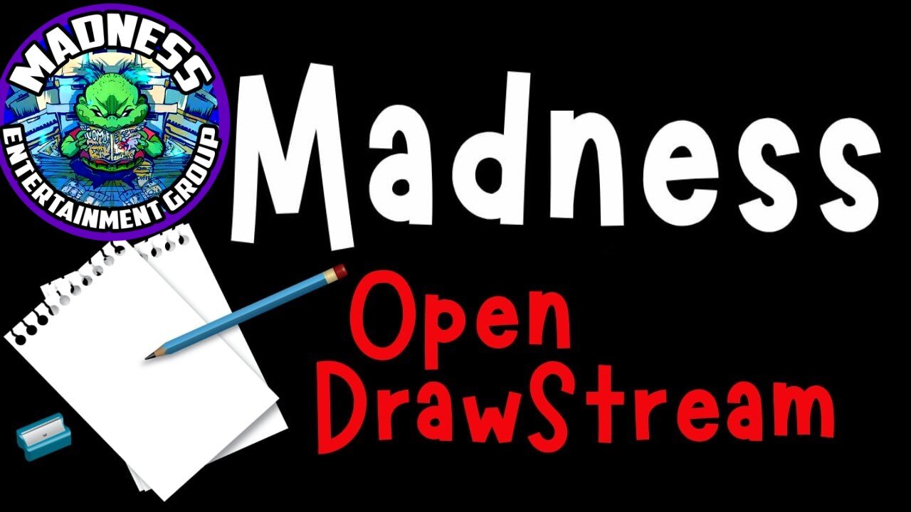 Madness Open Drawstream 8-3-25