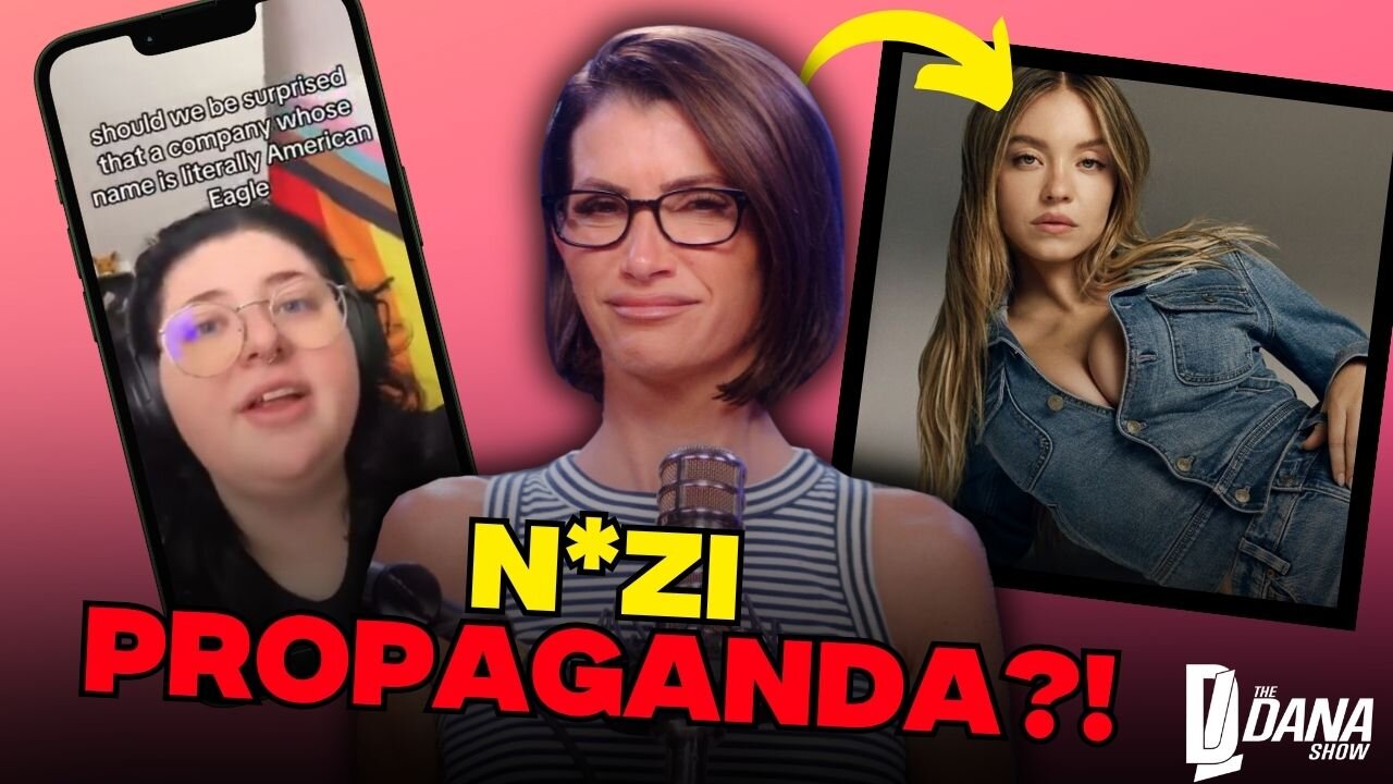 Woke Leftist Calls Sydney Sweeney's Denim Ad N*zi Propaganda?!