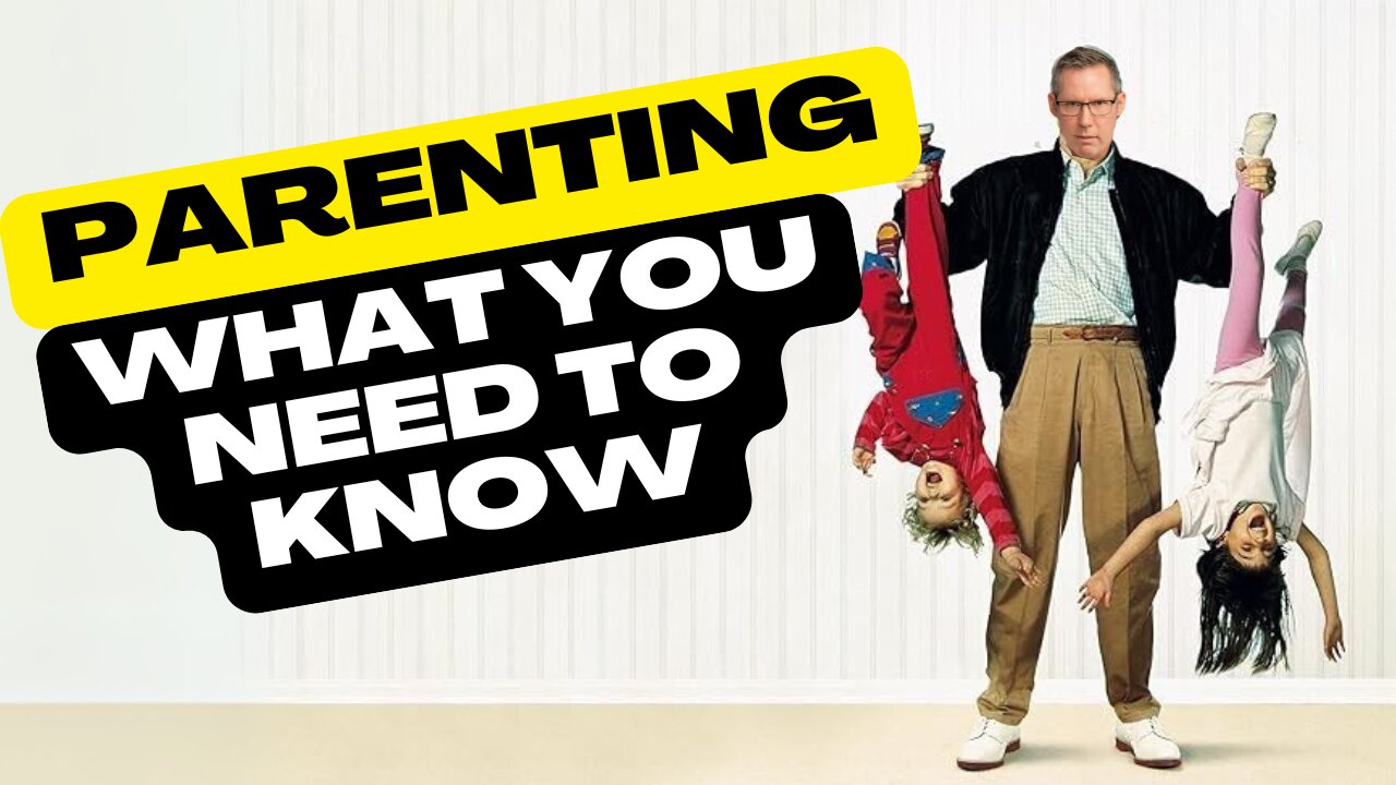 Parenting: What You Need to Know