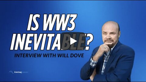 Martin Armstrong ~ is WW3 inevitable Seems so.