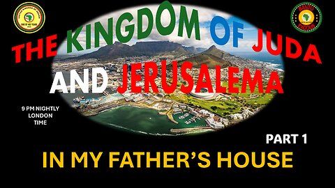 AFRICA IS THE HOLY LAND || IN MY FATHER’S HOUSE || PART 1