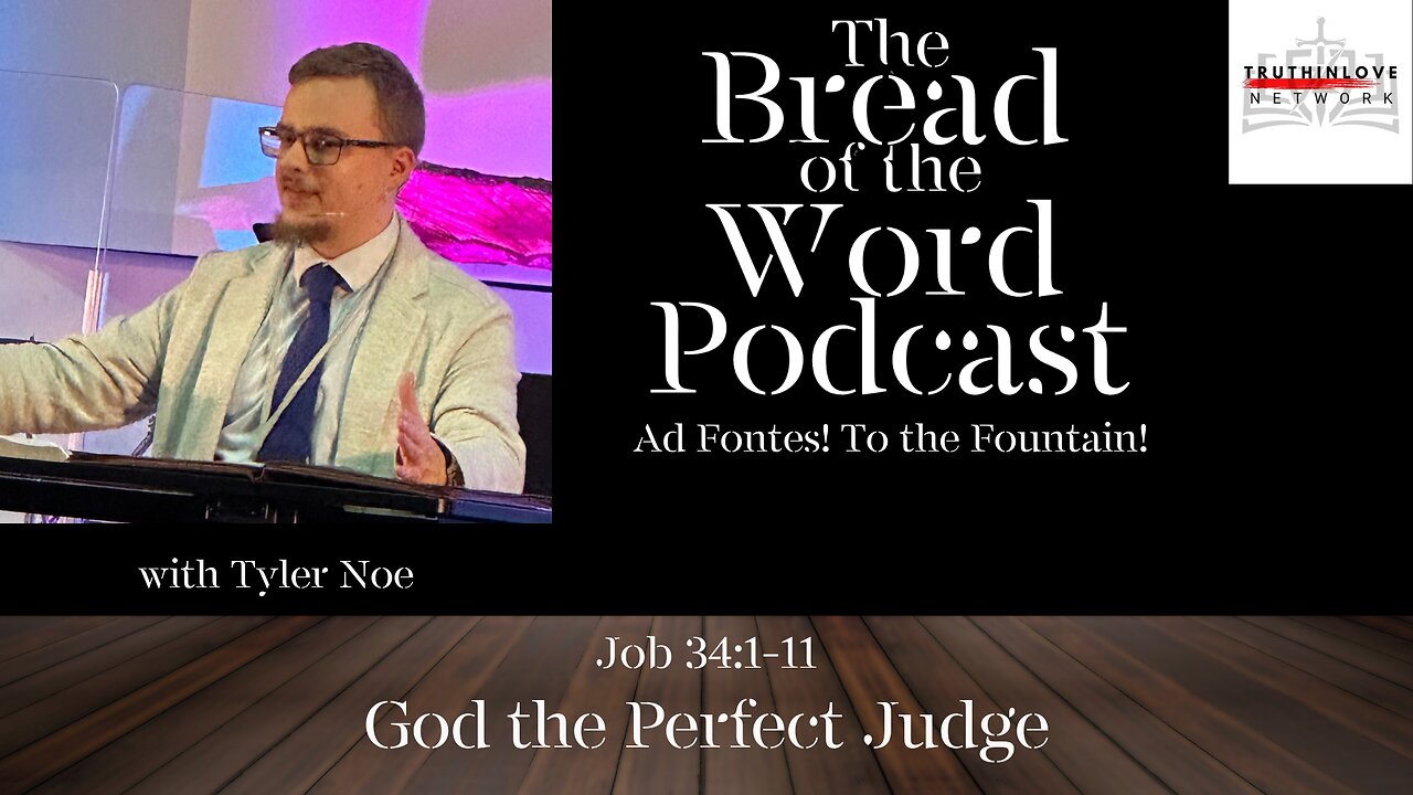 Job 34:1-11 - God the Perfect Judge