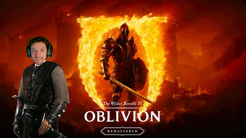 🔴LIVE - OBLIVION REMASTERED - PLAYTHROUGH PT. 1 (PC)
