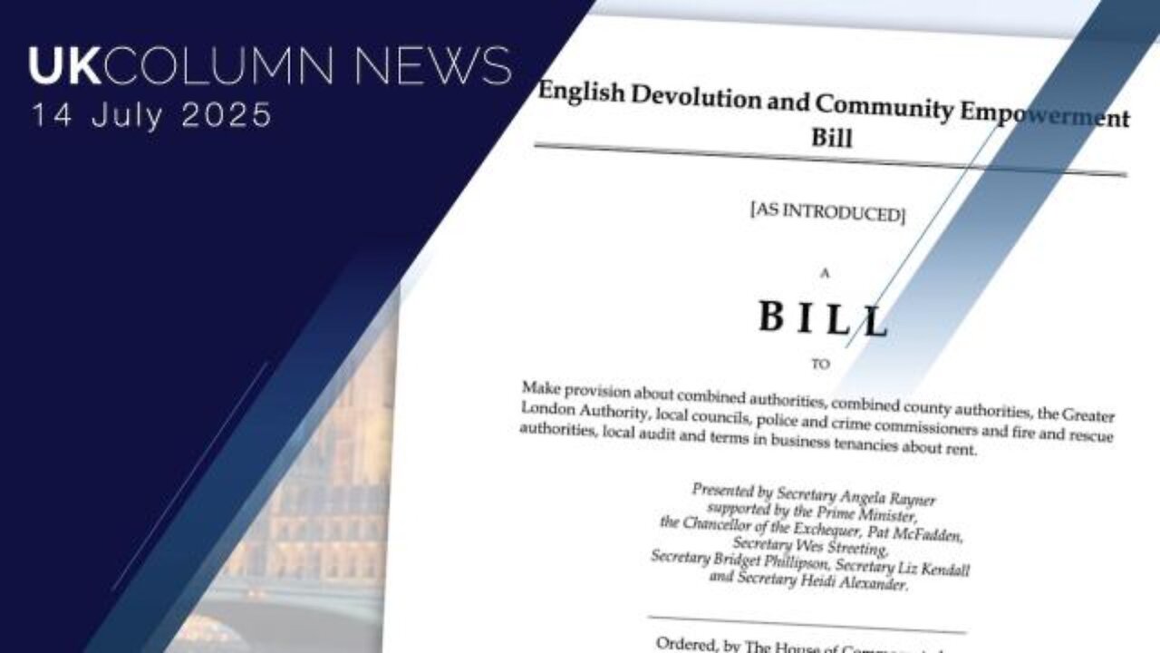 UK Column News - 14th July 2025