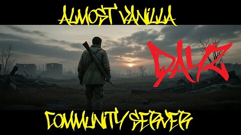 [DayZ] Almost Vanilla Community Server Trailer (PS4/PS5)