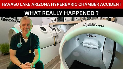 Bizarre & Shocking Arizona US Hyperbaric Chamber Death & Why It Happened ?