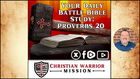 Your Daily Battle Bible Study - Proverbs 20