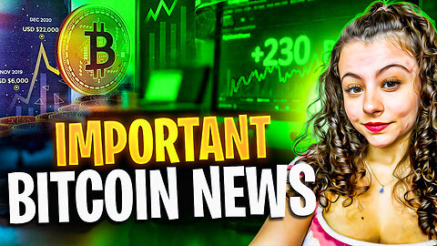 IMPORTANT BITCOIN NEWS YOU NEED TO KNOW!
