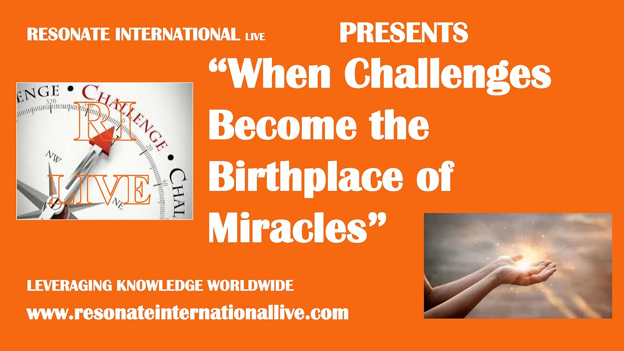 “When Challenges Become the Birthplace of Miracles”