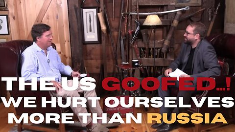 In the end, they hurt themselves more than they hurt Russia - Tucker Carlson