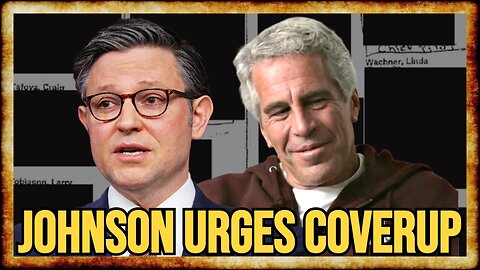 Mike Johnson REALLY Wants Epstein Files REDACTED