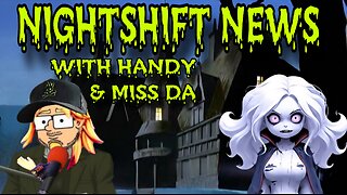NIGHTSHIFT NEWS WITH HANDY & MISS DA- CANADA GOES AFTER TARIFFS, DEMS DIVIDED, & MORE
