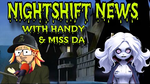 NIGHTSHIFT NEWS WITH HANDY & MISS DA- CANADA GOES AFTER TARIFFS, DEMS DIVIDED, & MORE