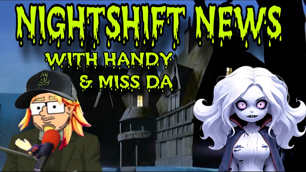 NIGHTSHIFT NEWS WITH HANDY & MISS DA- CANADA GOES AFTER TARIFFS, DEMS DIVIDED, & MORE