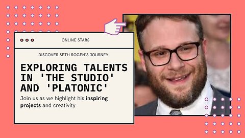 Seth Rogen: The Multi-Talented Powerhouse Behind 'The Studio' and 'Platonic'
