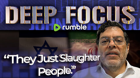 Gaza, Israel and Iran - Full Coverage Recap with Prof. Mohammad Marandi | DEEP FOCUS