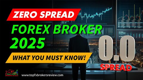 BEST Zero Spread Forex Brokers 2025 - Forex Brokers with Zero Spread