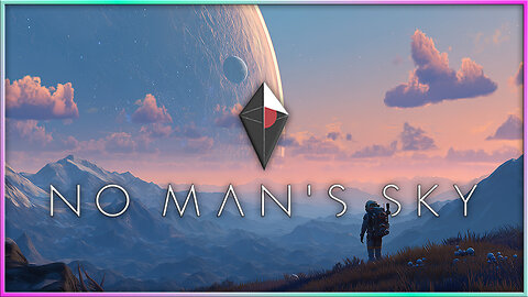 No Man's Sky - Exploring the Universe I've Left Behind