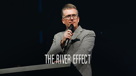 The River Effect