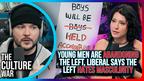 Young Men Are ABANDONING The Left, Liberal Says The Left HATES Masculinity