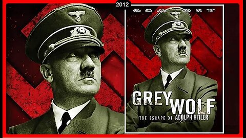 🎥Grey Wolf: The Escape of Adolph Hitler • 2012 • (Documentary/Drama/History) • Not Rated •🕞1h 38m