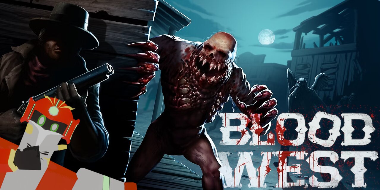 Blood West. There's a swamp in my boot.