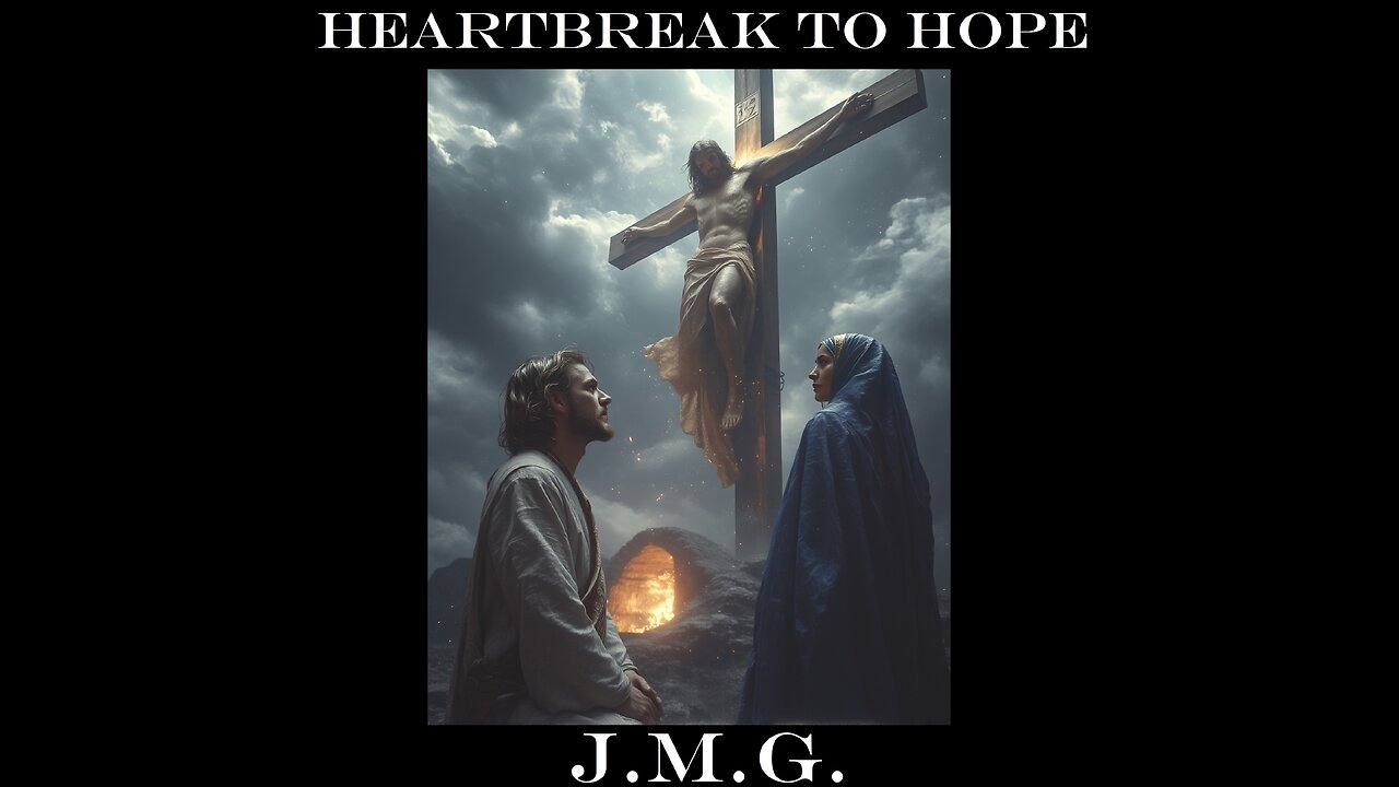 Heartbreak to Hope by John M. Gunn