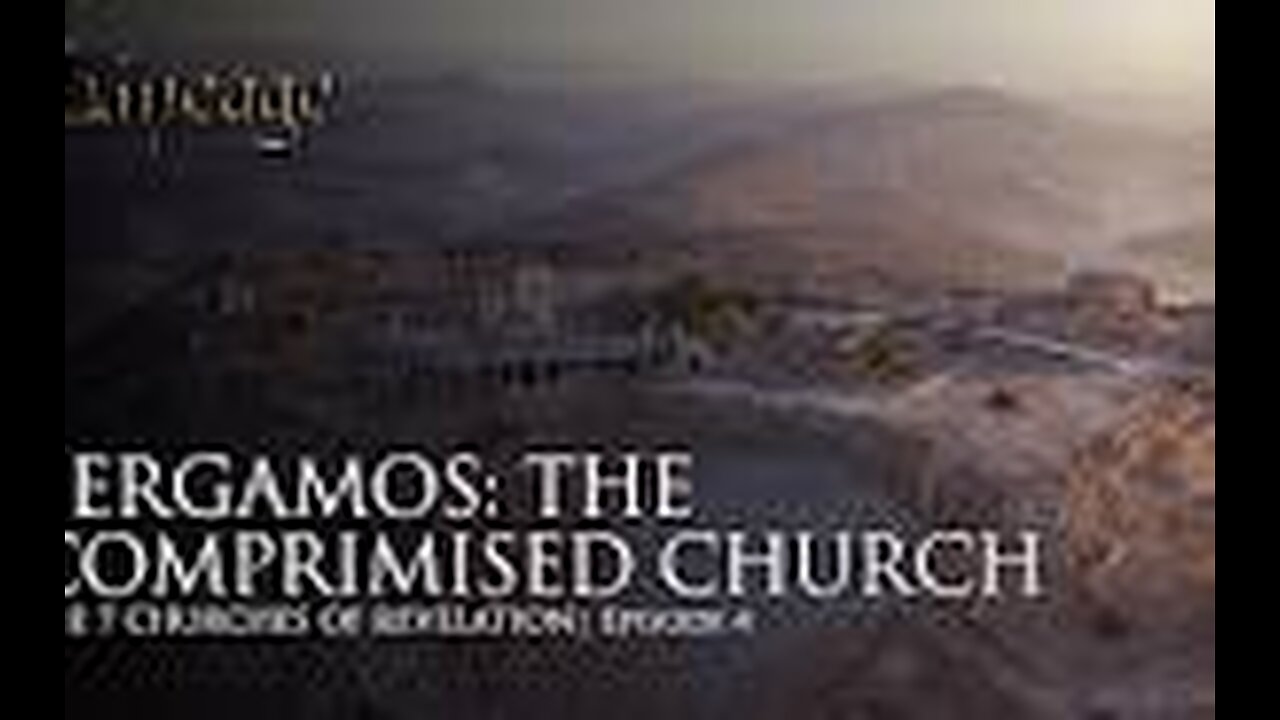 The Church of Pergamos, Part 1 - Revelation 2:12-14