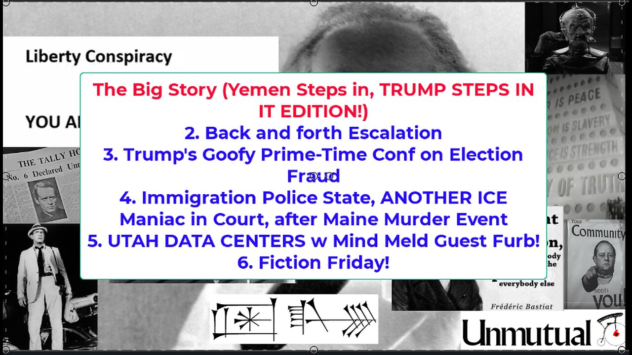 Liberty Conspiracy LIVE 7-17-26 US ESCALATES, Yemen w Iran, MORE ICE Trouble, AI, Fiction!